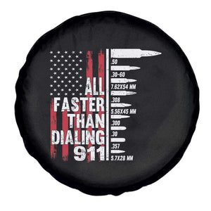 Funny Gun Lover Spare Tire Cover All Faster Than Dialing 911 Bullets American Flag TS02 Print Your Wear