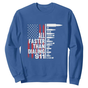 Funny Gun Lover Sweatshirt All Faster Than Dialing 911 Bullets American Flag TS02 Royal Blue Print Your Wear