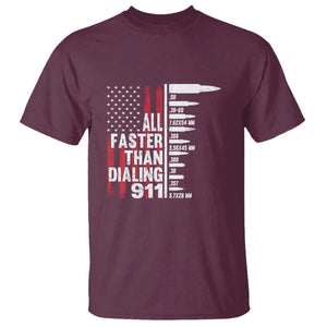 Funny Gun Lover T Shirt All Faster Than Dialing 911 Bullets American Flag TS02 Maroon Print Your Wear