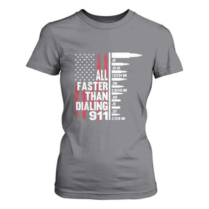 Funny Gun Lover T Shirt For Women All Faster Than Dialing 911 Bullets American Flag TS02 Charcoal Print Your Wear