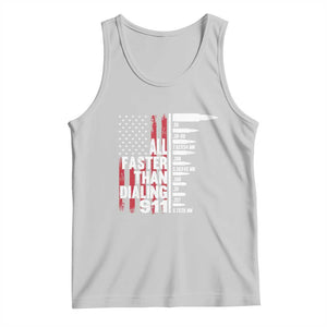 Funny Gun Lover Tank Top All Faster Than Dialing 911 Bullets American Flag TS02 Ash Print Your Wear