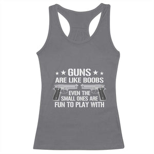 Funny Gun Lover Racerback Tank Top Guns Are Like Boobs Titties Joke Pistol TS02 Charcoal Print Your Wear