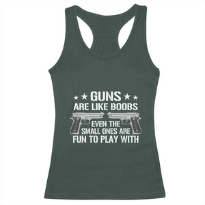 Funny Gun Lover Racerback Tank Top Guns Are Like Boobs Titties Joke Pistol TS02 Dark Forest Green Print Your Wear