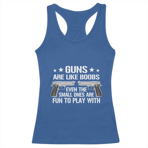 Funny Gun Lover Racerback Tank Top Guns Are Like Boobs Titties Joke Pistol TS02 Royal Blue Print Your Wear