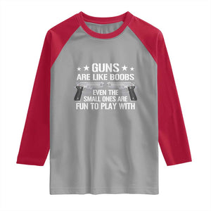 Funny Gun Lover Raglan Shirt Guns Are Like Boobs Titties Joke Pistol TS02 Sport Gray Red Print Your Wear