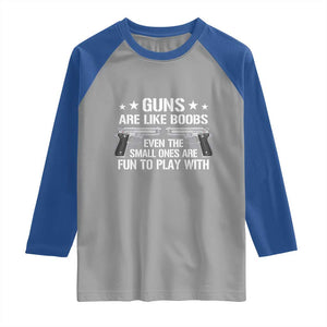 Funny Gun Lover Raglan Shirt Guns Are Like Boobs Titties Joke Pistol TS02 Sport Gray Royal Print Your Wear