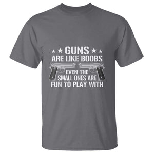 Funny Gun Lover T Shirt Guns Are Like Boobs Titties Joke Pistol TS02 Charcoal Print Your Wear