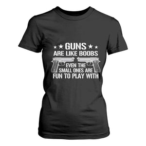 Funny Gun Lover T Shirt For Women Guns Are Like Boobs Titties Joke Pistol TS02 Black Print Your Wear