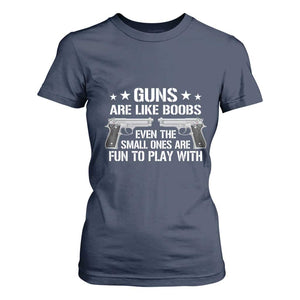 Funny Gun Lover T Shirt For Women Guns Are Like Boobs Titties Joke Pistol TS02 Navy Print Your Wear