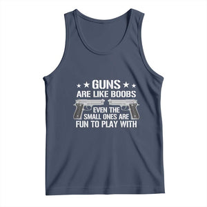 Funny Gun Lover Tank Top Guns Are Like Boobs Titties Joke Pistol TS02 Navy Print Your Wear