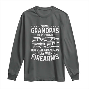 Funny Gun Grandpa Long Sleeve Shirt Real Grandpas Play With Firearms Guns Owner Lover TS02 Dark Heather Print Your Wear