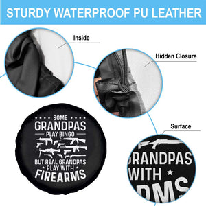 Funny Gun Grandpa Spare Tire Cover Real Grandpas Play With Firearms Guns Owner Lover TS02 Print Your Wear