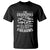 Funny Gun Grandpa T Shirt Real Grandpas Play With Firearms Guns Owner Lover TS02 Black Print Your Wear