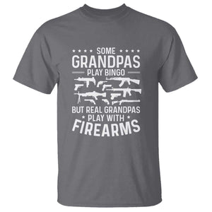 Funny Gun Grandpa T Shirt Real Grandpas Play With Firearms Guns Owner Lover TS02 Charcoal Print Your Wear