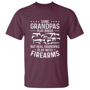 Funny Gun Grandpa T Shirt Real Grandpas Play With Firearms Guns Owner Lover TS02 Maroon Print Your Wear