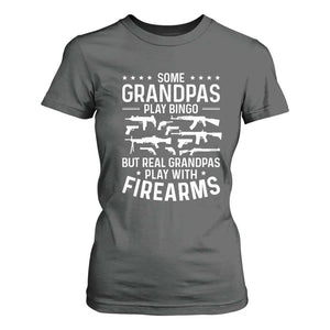 Funny Gun Grandpa T Shirt For Women Real Grandpas Play With Firearms Guns Owner Lover TS02 Dark Heather Print Your Wear