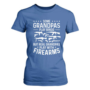 Funny Gun Grandpa T Shirt For Women Real Grandpas Play With Firearms Guns Owner Lover TS02 Royal Blue Print Your Wear