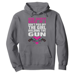 Funny Gun Girls Hoodie Gun Safety Rule Don't Piss Of The Girl Holding The Gun Owner TS02 Charcoal Print Your Wear