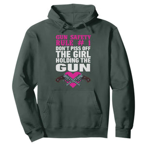 Funny Gun Girls Hoodie Gun Safety Rule Don't Piss Of The Girl Holding The Gun Owner TS02 Dark Forest Green Print Your Wear