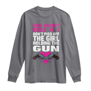 Funny Gun Girls Long Sleeve Shirt Gun Safety Rule Don't Piss Of The Girl Holding The Gun Owner TS02 Charcoal Print Your Wear