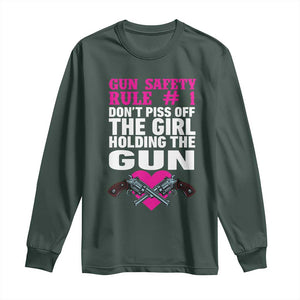 Funny Gun Girls Long Sleeve Shirt Gun Safety Rule Don't Piss Of The Girl Holding The Gun Owner TS02 Dark Forest Green Print Your Wear