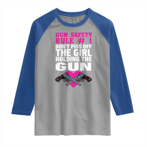 Funny Gun Girls Raglan Shirt Gun Safety Rule Don't Piss Of The Girl Holding The Gun Owner TS02 Sport Gray Royal Print Your Wear