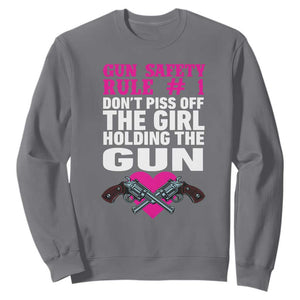 Funny Gun Girls Sweatshirt Gun Safety Rule Don't Piss Of The Girl Holding The Gun Owner TS02 Charcoal Print Your Wear