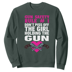 Funny Gun Girls Sweatshirt Gun Safety Rule Don't Piss Of The Girl Holding The Gun Owner TS02 Dark Forest Green Print Your Wear