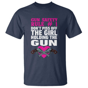 Funny Gun Girls T Shirt Gun Safety Rule Don't Piss Of The Girl Holding The Gun Owner TS02 Navy Print Your Wear