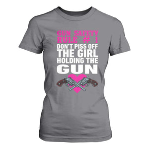 Funny Gun Girls T Shirt For Women Gun Safety Rule Don't Piss Of The Girl Holding The Gun Owner TS02 Charcoal Print Your Wear