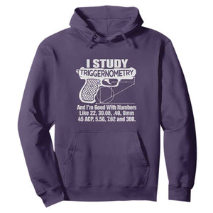 Funny Gun Lover Hoodie I Study Triggernometry Good With Numbers Guns Owner Enthusiast Gift TS02 Purple Print Your Wear