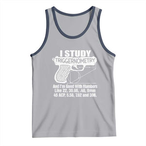 Funny Gun Lover Tank Top I Study Triggernometry Good With Numbers Guns Owner Enthusiast Gift TS02 Athletic Heather Navy Print Your Wear