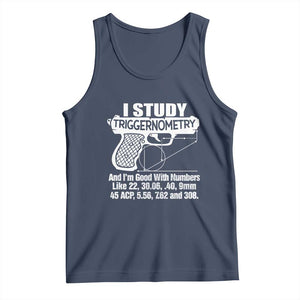 Funny Gun Lover Tank Top I Study Triggernometry Good With Numbers Guns Owner Enthusiast Gift TS02 Navy Print Your Wear