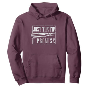 Funny Gun Owner Hoodie Just The Tip I Promise T-Shirt A Funny Gun Owner Tee TS02 Maroon Print Your Wear