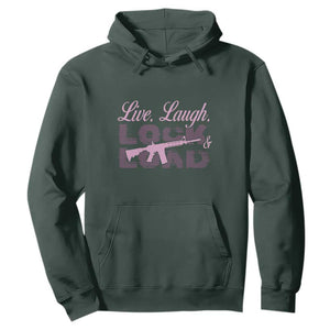 Funny Gun Girls Hoodie Live Laugh Lock And Load Guns Lover Girl Owner 2A TS02 Dark Forest Green Print Your Wear