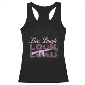 Funny Gun Girls Racerback Tank Top Live Laugh Lock And Load Guns Lover Girl Owner 2A TS02 Black Print Your Wear