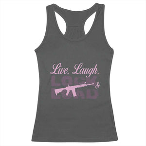 Funny Gun Girls Racerback Tank Top Live Laugh Lock And Load Guns Lover Girl Owner 2A TS02 Dark Heather Print Your Wear