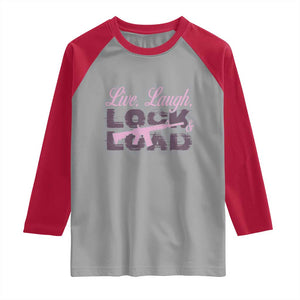 Funny Gun Girls Raglan Shirt Live Laugh Lock And Load Guns Lover Girl Owner 2A TS02 Sport Gray Red Print Your Wear