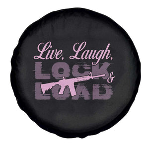 Funny Gun Girls Spare Tire Cover Live Laugh Lock And Load Guns Lover Girl Owner 2A TS02 Print Your Wear