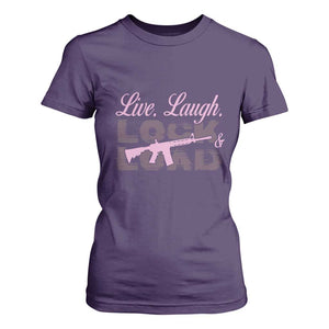 Funny Gun Girls T Shirt For Women Live Laugh Lock And Load Guns Lover Girl Owner 2A TS02 Purple Print Your Wear