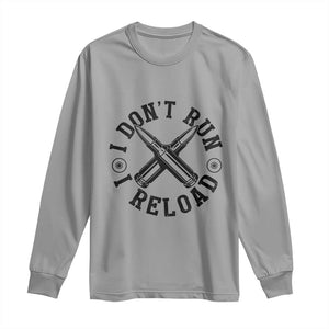 Gun Rights Long Sleeve Shirt I Don't Run I Reload Gun Rights American Flag patriots TS02 Sport Gray Print Your Wear