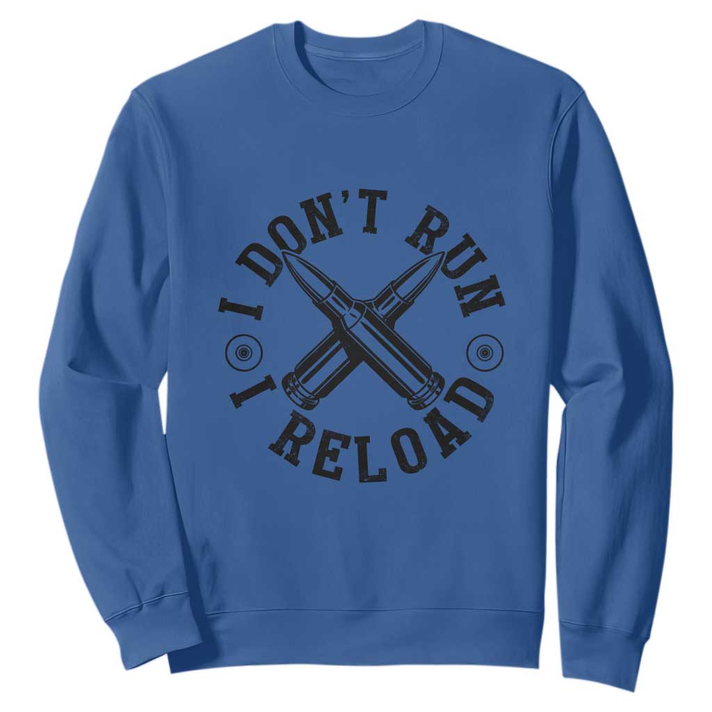 Gun Rights Sweatshirt I Don't Run I Reload Gun Rights American Flag patriots TS02 Royal Blue Print Your Wear
