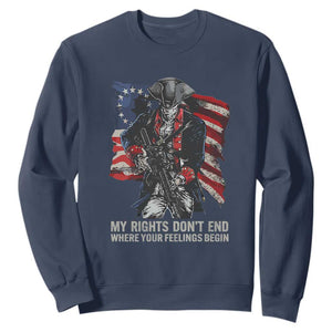 Gun Right 2A Sweatshirt My Rights Don't End Where Your Feelings Begin Retro Betsy Ross Flag TS02 Navy Print Your Wear