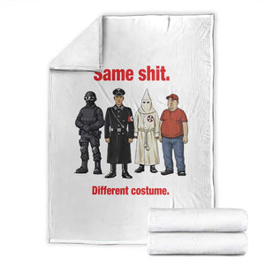 Same Shit Different Costume Throw Blanket Political Satire Anti Fascist TS02 White Print Your Wear
