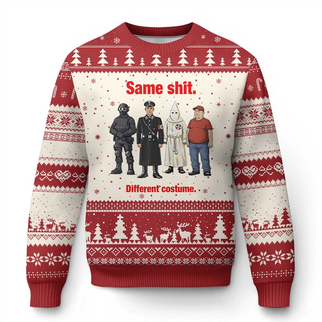 Same Shit Different Costume Ugly Christmas Sweater Political Satire Anti Fascist TS02 Beige Red Print Your Wear