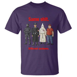 Same Shit Different Costume T Shirt Political Satire Anti Fascist TS02 Purple Print Your Wear