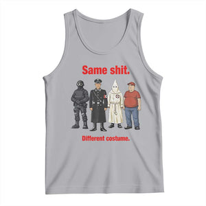 Same Shit Different Costume Tank Top Political Satire Anti Fascist TS02 Athletic Heather Print Your Wear