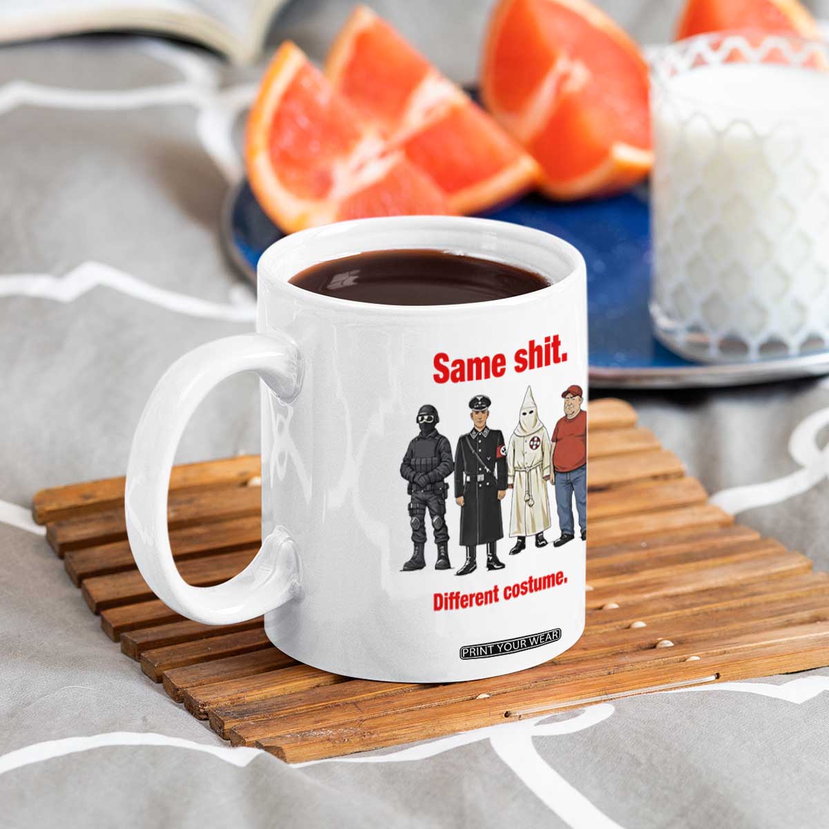 Same Shit Different Costume Coffee Mug Political Satire Anti Fascist TS02 Print Your Wear