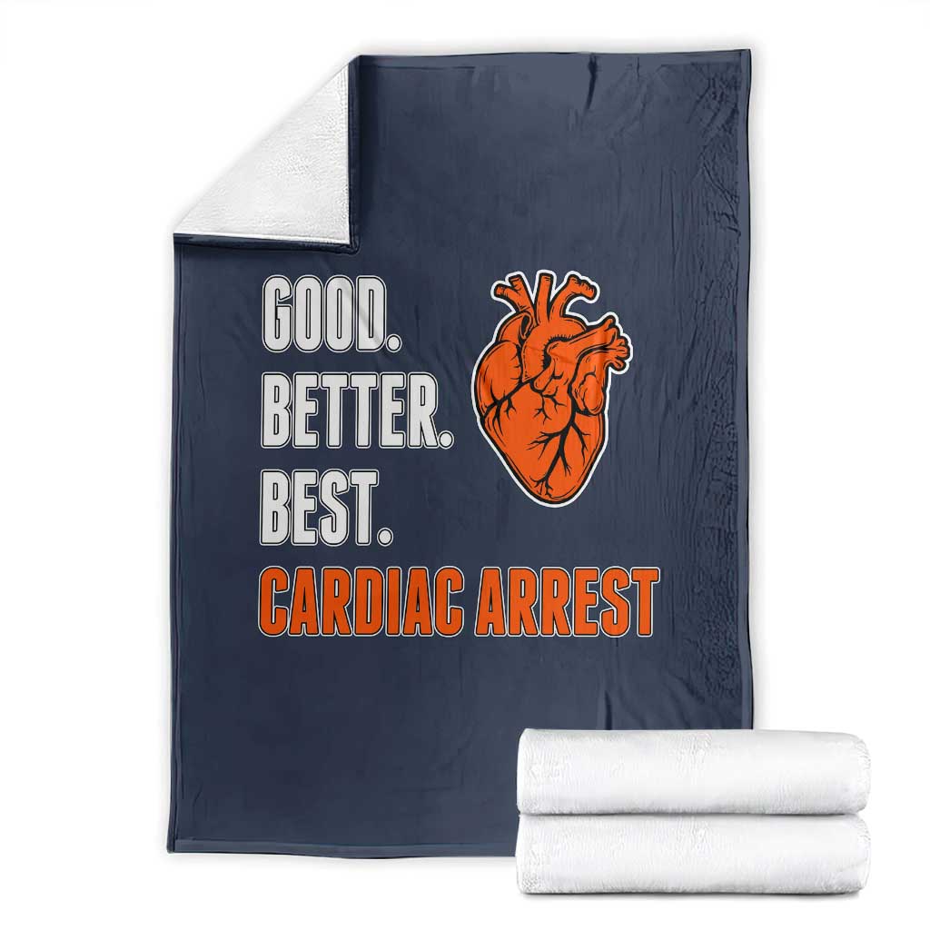 Good Better Best Cardiac Arrest Heart Graphic Throw Blanket Funny Heart-Stopping Game Day Sport Fans TS02 Navy Print Your Wear