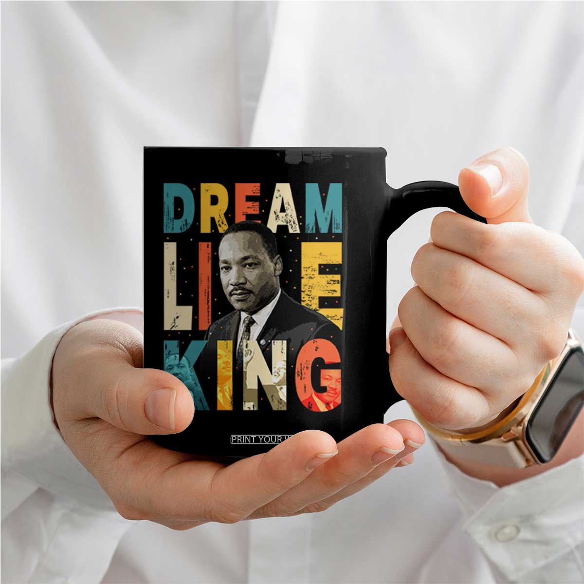 Dream Like King Inspirational MLK Graphic Coffee Mug Civil Rights Legacy Tribute TS02 Print Your Wear